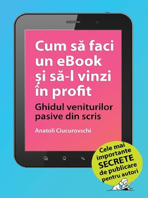 cover image of Cum sa faci un eBook si sa-l vinzi in profit